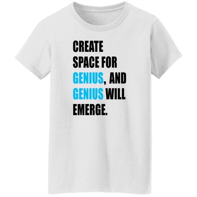 Gholdy Muhammad Create Space For Genius And Genius Will Emerge Long Sleeve T Shirt Hill Pedagogies Merch Gholdy Muhammad Create Space For Genius And Genius Will Emerge Long Sleeve T Shirt Hill Pedagogies Merch