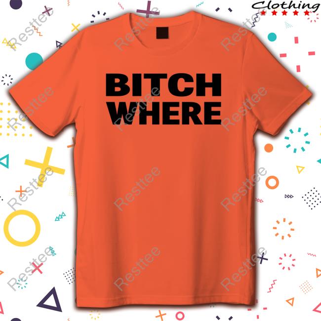 Poorly Translated Shirts Bitch Where T-Shirt Translatedtees