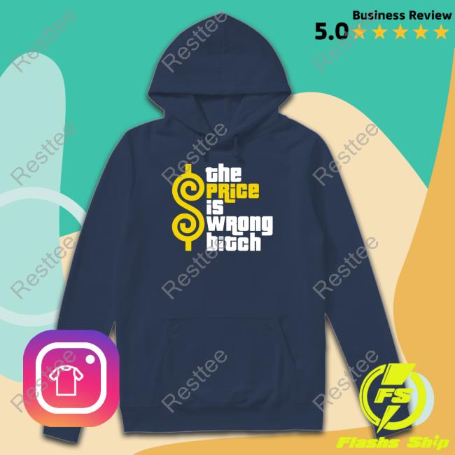 Super 70S Sports The Price Is Wrong Bitch Long Sleeve Super70ssportsstore