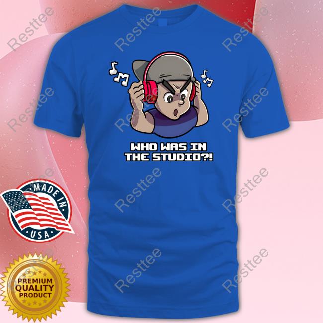 Who Was In The Studio Shirt Fanfiber Shop Hat
