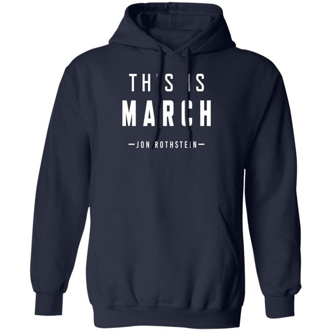 College Hoops Today Shop This Is March Jon Rothstein Shirt College Hoops Today Shop This Is March Jon Rothstein Shirt