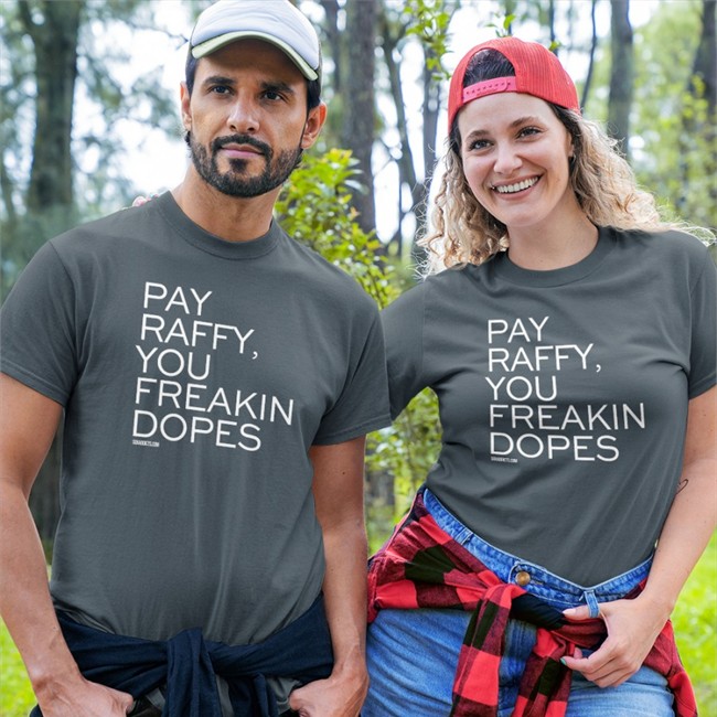 Bonfire Merch Pay Raffy You Freakin Dopes Tee Red Surviving Grady Bonfire Merch Pay Raffy You Freakin Dopes Shirt Red Surviving Grady