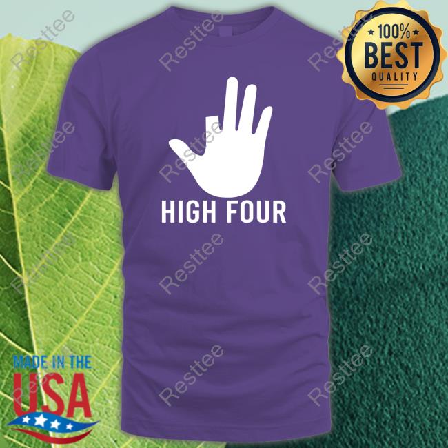 Official High Four Shirt