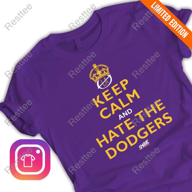 Keep Calm and Hate the Dodgers San Diego Baseball Smack Tees
