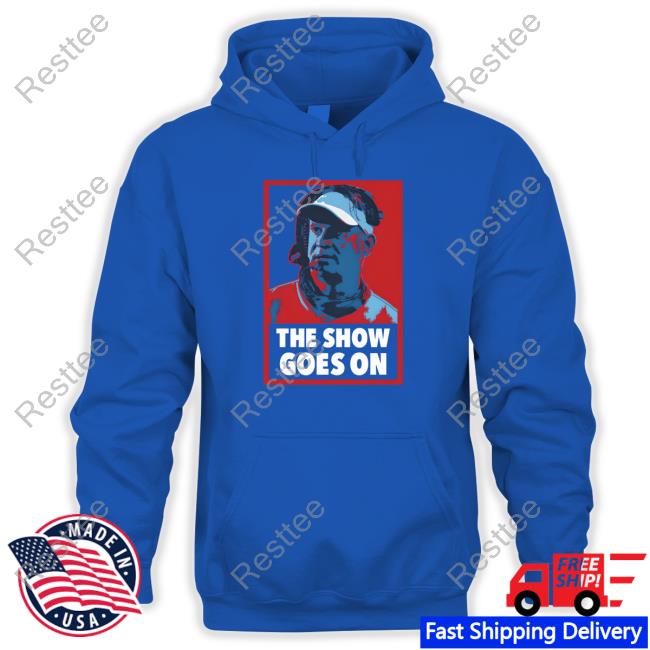 The Show Goes On Hoodie The Show Goes On Tee
