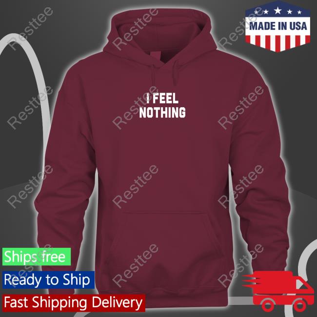 Thinkercooke I Feel Nothing Shirt Olivia Kate Cooke I Feel Nothing Tee Shirt