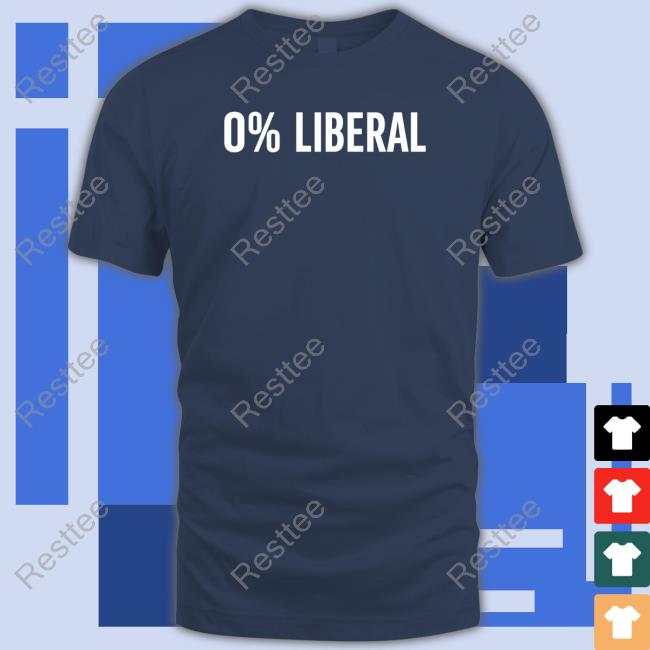 0% Liberal Tee Shirt