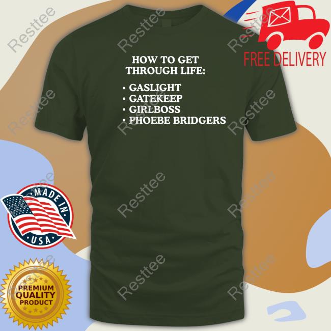 How To Get Through Life Gaslight Gatekeep Girlboss Phoebe Bridgers Hoodie