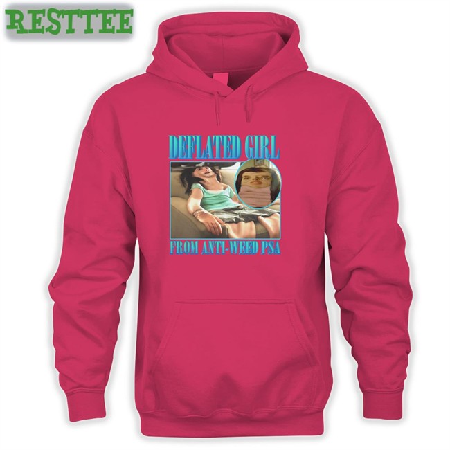 Goodshirts Merch Deflated Girl From Anti-Weed Psa Sweatshirts Shirts That Go Hard Goodshirts Merch Deflated Girl From Anti-Weed Psa Long Sleeved T Shirt Shirts That Go Hard