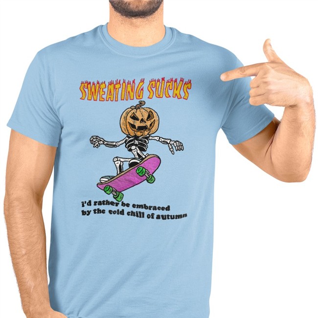 Sweating Sucks T Shirt Sweating Sucks I'd Rather Be Embraced By The Cold Chill Of Autumn Hoodie Khaver Katsfoter Burger Stalinist
