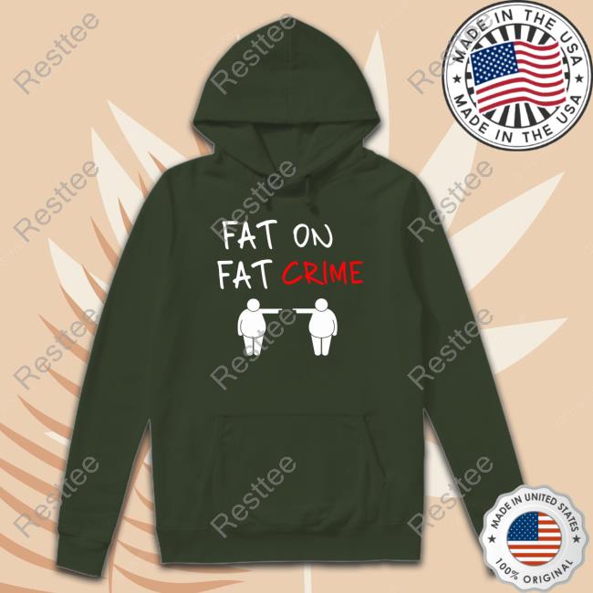 Ytunderground Fat On Fat Crime Shirts