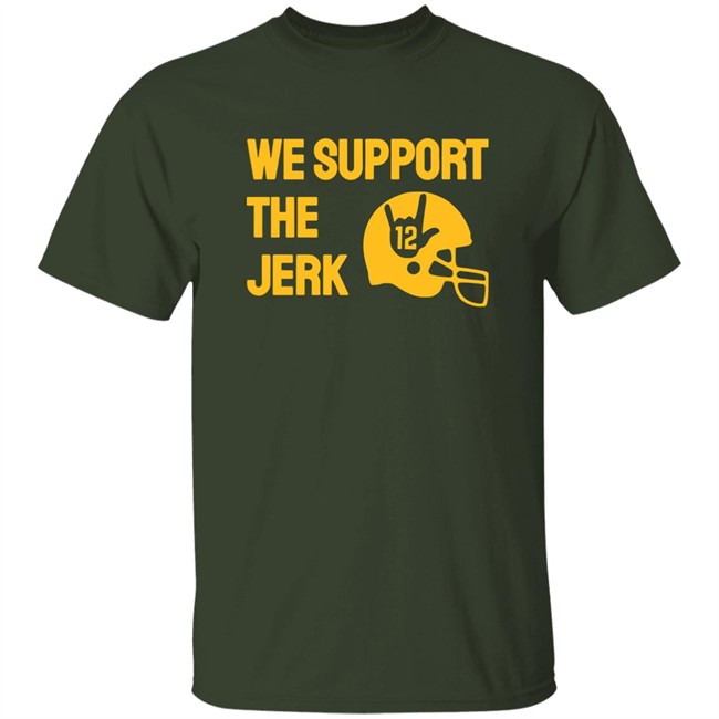 Campeche Collective Shop Green Bay We Support The Jerk 12 Shirt
