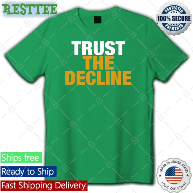 Trust The Decline Hoodie