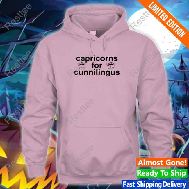 Capricorns For Cunnilingus Shirt