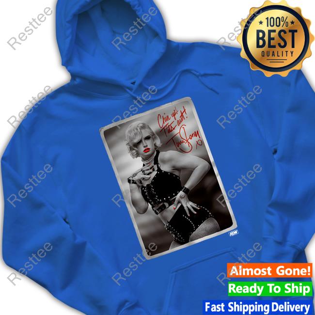 AEW Shop All Elite Wrestling Toni Storm Chin Up! Tits Out! Shirt AEW Shop All Elite Wrestling Toni Storm Chin Up! Tits Out! Tee