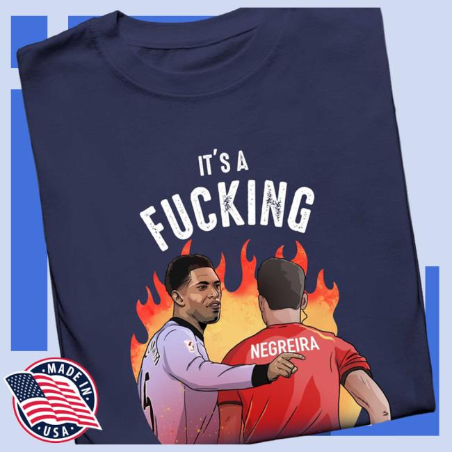 It's A Fucking Negreira Goal Classic T Shirt Camiseta It's A Fucking Negreira Goal 2024 Shirt Camiseta