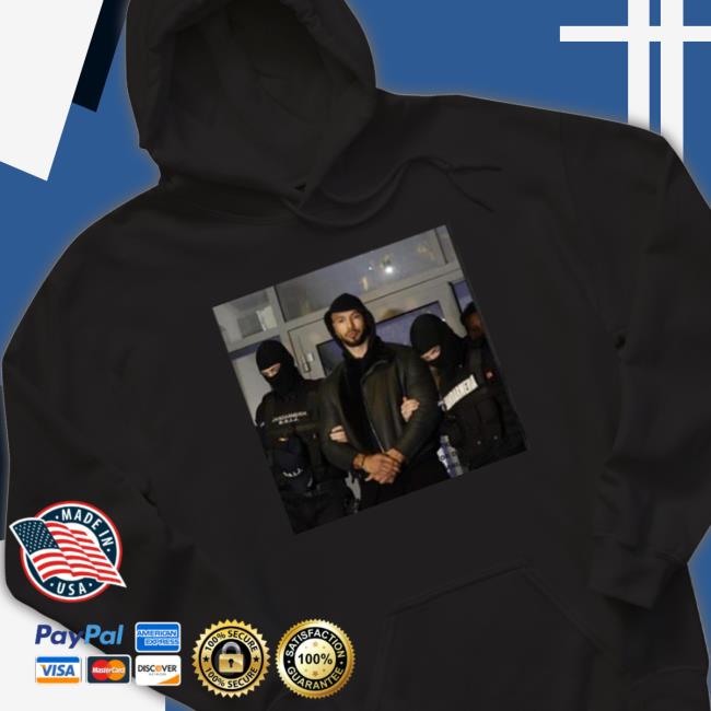 Andrew Tate Arrest Long Sleeve Shirt Andrew Tate Arrest T-Shirt