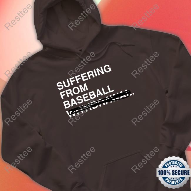 Michael Cerami Obvious Shirts Suffering From Baseball T Shirt Suffering From Baseball Sweatshirt