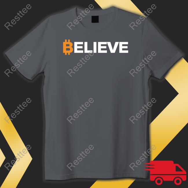 Bitcoin Believe T-Shirt Adrian Zduńczyk Cmt Crypto Birb Bitcoin Believe T Shirt