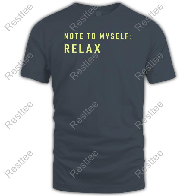 Note To Myself Relax Hoodie