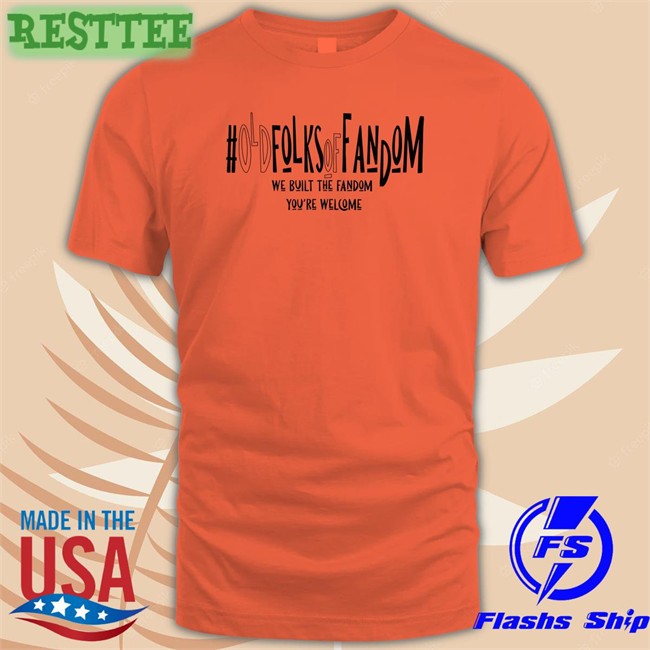 Anna Kunerkster Photos Old Folks Of Fandom Shirt