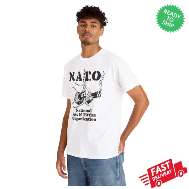 Funnyahhtees Nato National Ass & Titties Organization Shirt