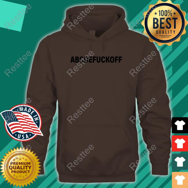 Shirts That Go Hard Abcdefuckoff Tee Shirt Shirtsthtgohard Abcdefuckoff Long Sleeve T-Shirt