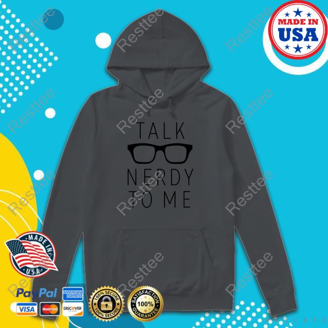 Official Talk Nerdy Το Μe T-Shirt