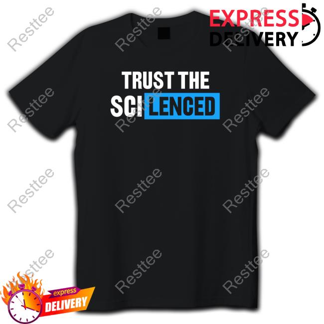 Trust The Scilenced T-Shirt