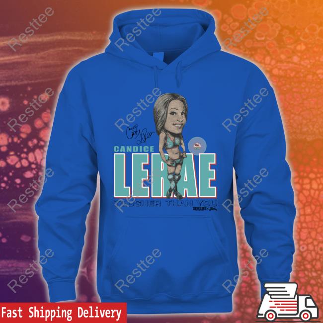 Candice Lerae Tougher Than You Tee