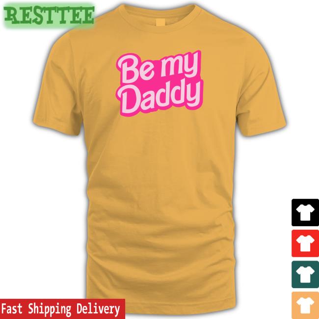 Be My Daddy Belly Shirt Starfmodel Be A Bimbo Merch Be My Daddy T Shirt
