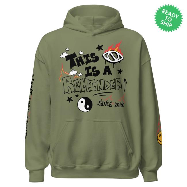 Official Itsjusta6 Merch Store Shop Itsjusta6 This is a Reminder Sweatshirts Military Green