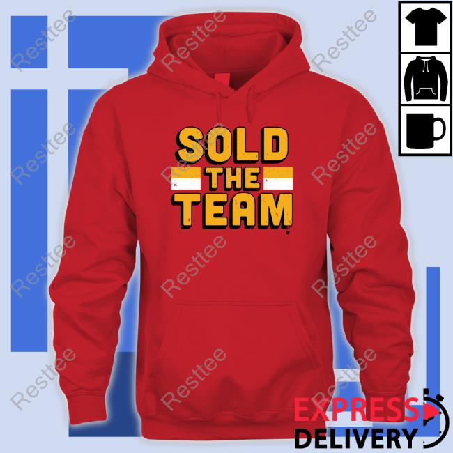 Official Sold The Team Shirt