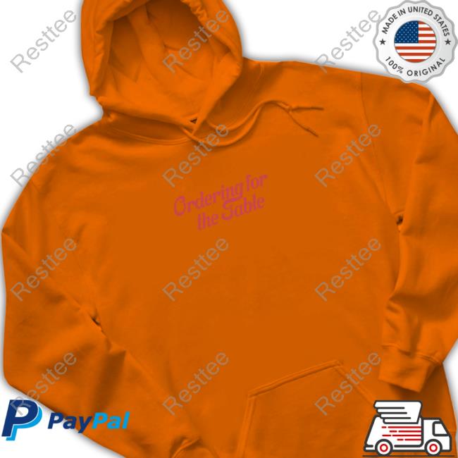 Eater Shop Ordering For The Table T Shirt Ordering For The Table Shirt