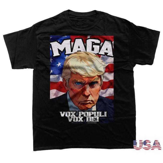 MAGA Mug Shot Vox Populi Vox Dei T Shirt Trump MAGA Mug Shot Shirt