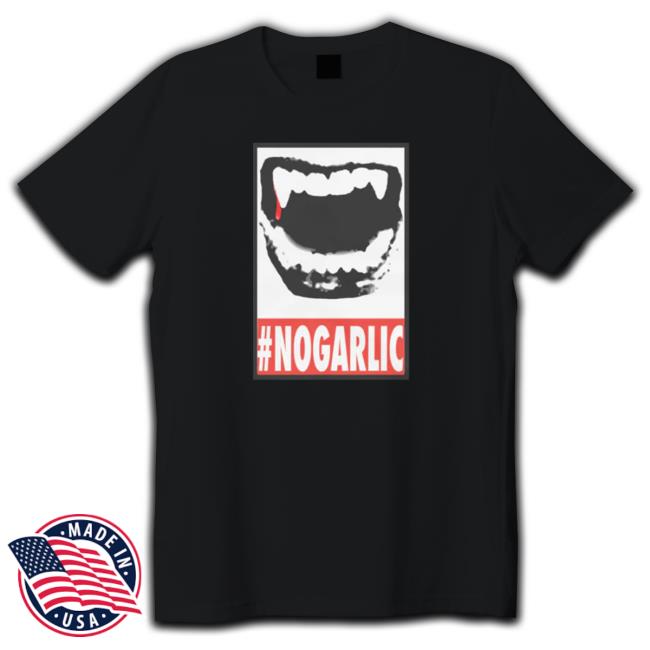 Offcial The Nerd Circus Merch Drac #Nogarlic Shirt The Nerd Circus Merch Drac #Nogarlic Tee