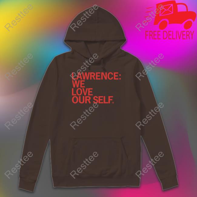 Raygun Lawrence We Love Our Self Shirt Raygun Merch Lawrence We Love Our Self Tee