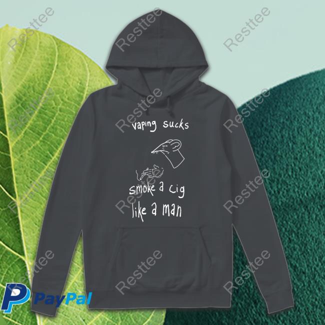 Vaping Sucks Smoke A Cig Like A Man T Shirt Heart Attack Man
