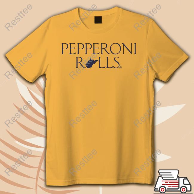 Pepperoni Rolls T Shirt