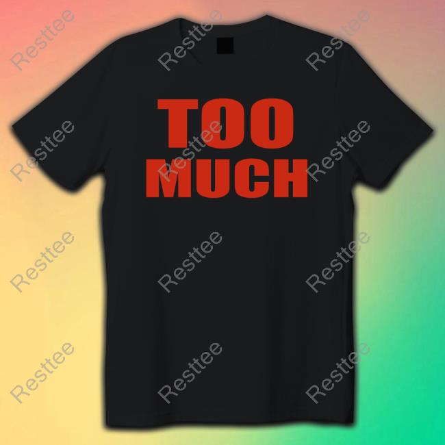 The Kid Laroi Too Much Tee Shirt