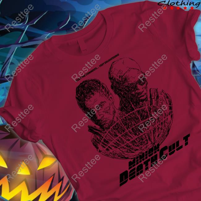Official Minion Death Cult Podcast Study The Comments Very Enlightening Minion Death Cult Shirt