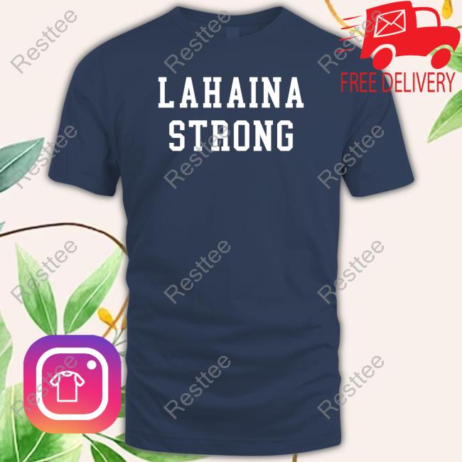 Official The Shop Forward Lahaina Strong Tee