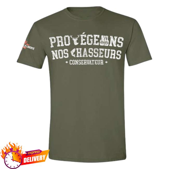 Official Pierre Poilievre Conservative Party Of Canada Hot Shirt Unisexe Protégeons Nos Chasseurs Military Green
