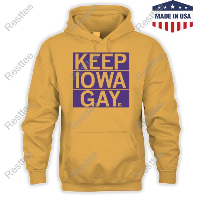 Keep Iowa Gay Sweatshirt Raygun Merch