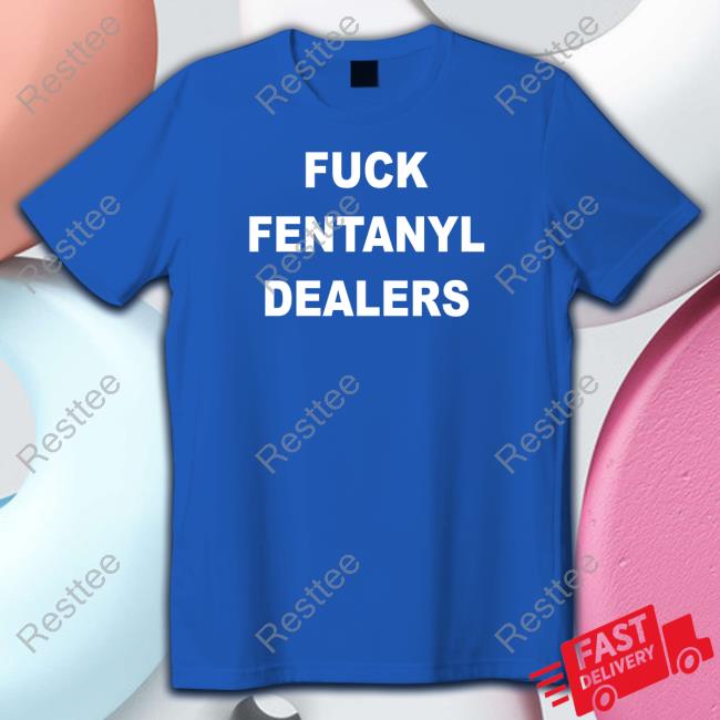 Official Fuck Fentanyl Dealers Hoodie
