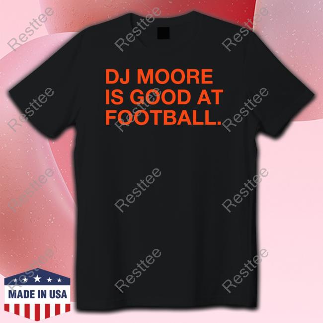 Official Obvious Shirts DJ Moore Is Good At Football Hoodie