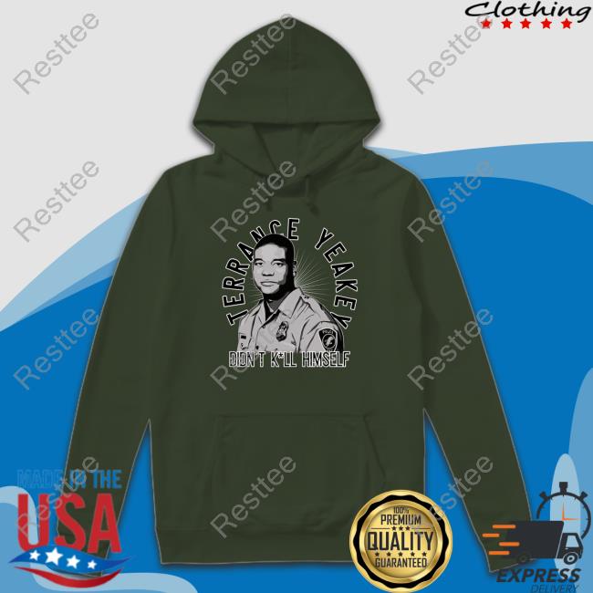 Toplobsta Merch Terrance Yeakey Didn't Kill Himself Crewneck Sweatshirt Terrance Yeakey Didn't Kill Himself Sweatshirt