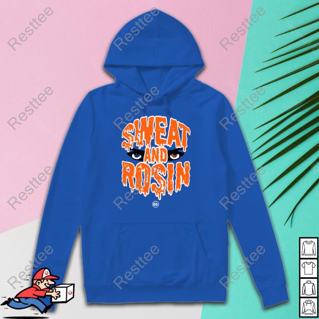 Sweat And Rosin Tee Shirt 1986D Merch Scherzer Sweat And Rosin Shirts