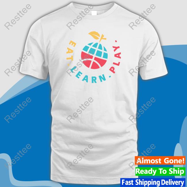 Eat Learn Play Shirts Eat Learn Play Sweatshirt