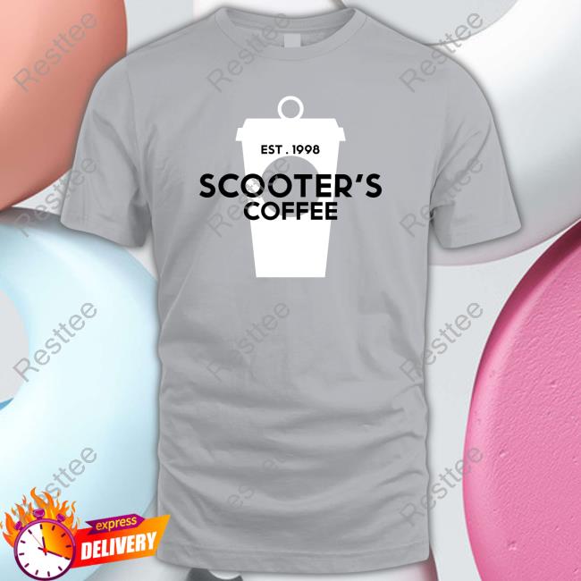 Est 1998 Scooter's Coffee T Shirt